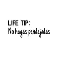 Vinyl Wall Art Decal - Life Tip: No Hagas Pendejadas - Trendy Spanish Sarcastic Funny Adult Mexican Joke Quote Sticker For Office Business Store Coffee Shop Living Room Decor 1