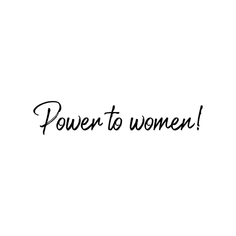 Vinyl Wall Art Decal - Power To Women - Trendy Motivational Feminism Quote Sticker For Woman Home Bedroom Living Room Store Work Office Decor 1