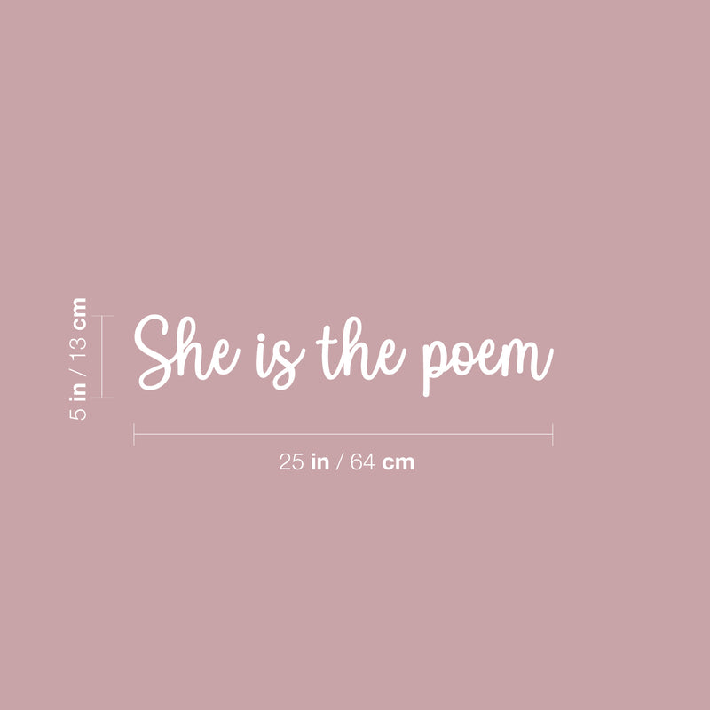 Vinyl Wall Art Decal - She Is The Poem - 5" x 25" - Trendy Inspirational Feminism Quote Sticker For Women Home Office Living Room Bedroom Makeup Mirror Decor 4