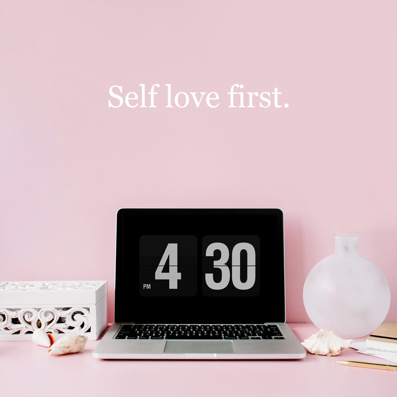 Vinyl Wall Art Decal - Self Love First - 2.5" x 19" - Modern Motivational Positive Self Esteem Quote Sticker For Bedroom Closet Home Office Living Room Bathroom Makeup Mirror Decor 2