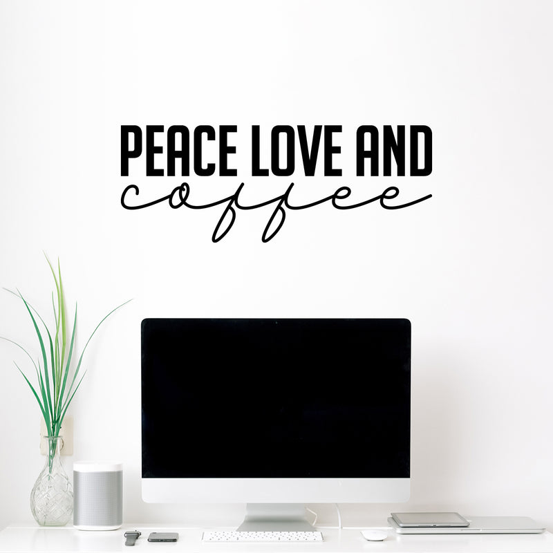 Vinyl Wall Art Decal - Peace Love And Coffee - 11" x 30" - Trendy Humor Cafe Quote Sticker For Coffee Lovers Home Bedroom Work Office Kitchen Dining Room Decor 2