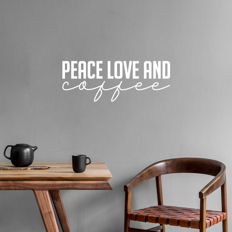 Vinyl Wall Art Decal - Peace Love And Coffee - 11" x 30" - Trendy Humor Cafe Quote Sticker For Coffee Lovers Home Bedroom Work Office Kitchen Dining Room Decor 2