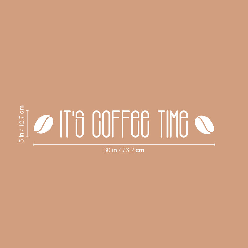 Vinyl Wall Art Decal - It's Coffee Time - 5" x 30" - Trendy Humor Cafe Quote Sticker For Coffee Lovers Home Bedroom Work Office Kitchen Dining Room Decor 4