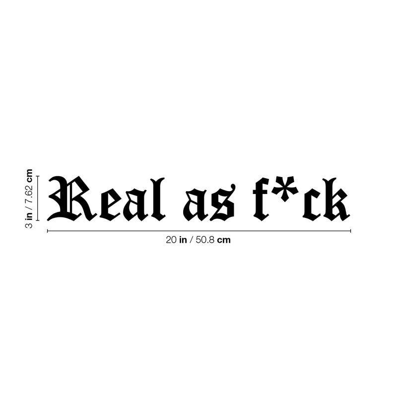 Vinyl Wall Art Decal - Real As F*ck - Trendy Motivational Cool Sarcastic Optimistic Funny Adult Quote Sticker For Office Business Store Coffee Shop Bedroom Living Room Decor 4