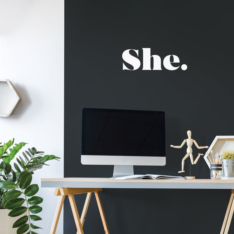 Vinyl Wall Art Decal - She - 7" x 20" - Trendy Inspirational Woman Quote Sticker For Women Home Office Living Room Bedroom Makeup Mirror Decor 3