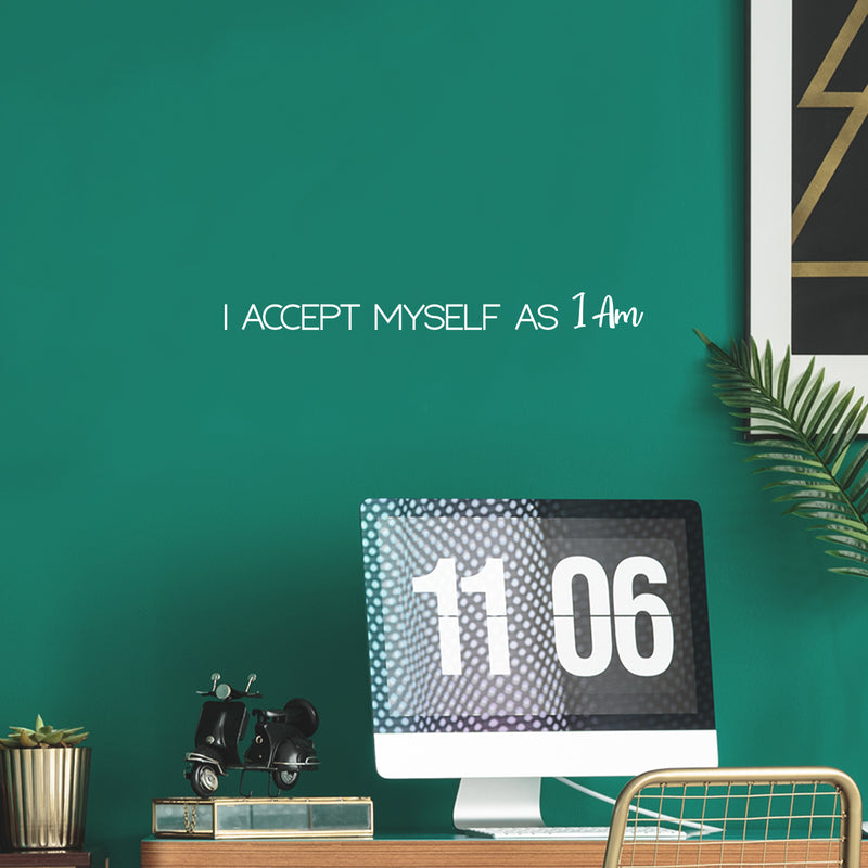 Vinyl Wall Art Decal - I Accept Myself As I Am - 2.5" x 25" - Modern Inspirational Positive Quote Sticker For Home Office Kids Room Teen Bedroom Living Room Decor 2
