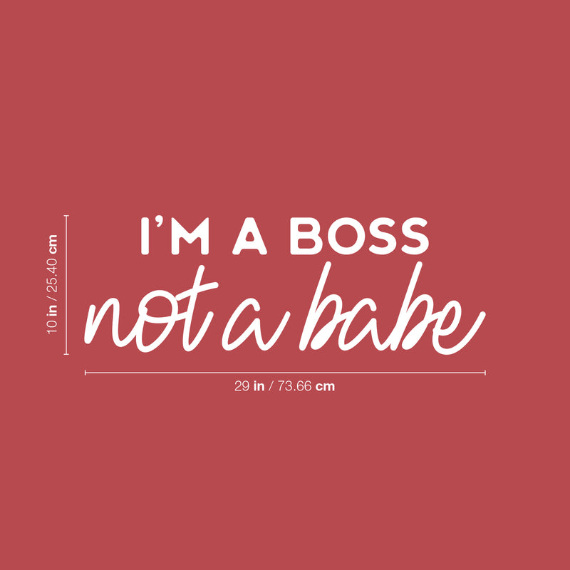 Vinyl Wall Art Decal - I'm A Boss Not A Babe - 10" x 29" - Trendy Motivational Feminism Quote Sticker For Woman Home Bedroom Living Room Store Work Office Decor 4