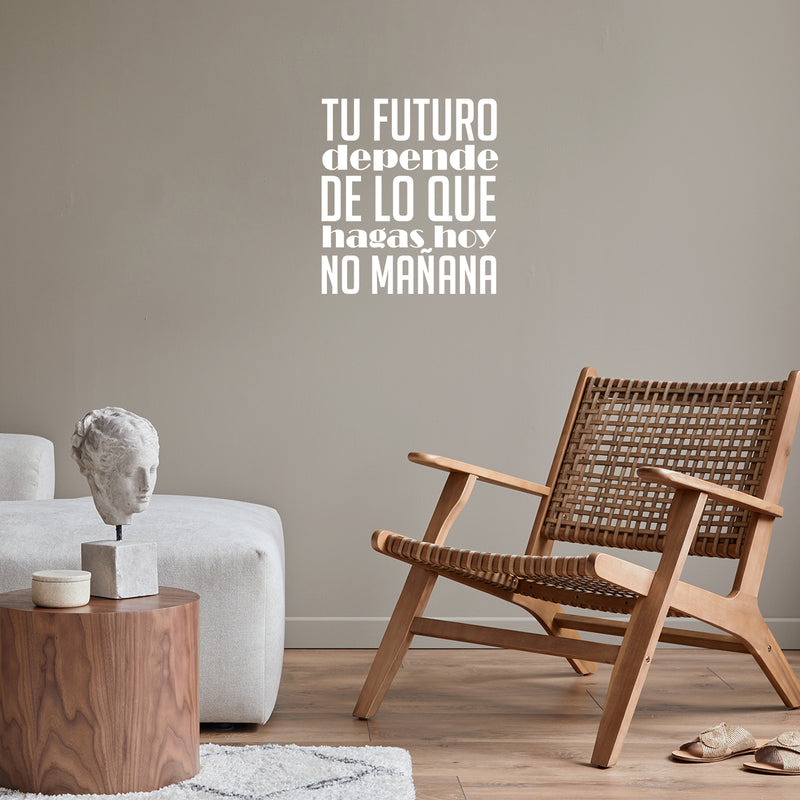 Vinyl Wall Art Decal - El Futuro Depende De Lo Que Hagas Hoy No Mañana - 17.5" x 16" - Trendy inspirational Cool Positive Spanish Phrase Quote Sticker For Office Business Home Gym Living Room Decor 2