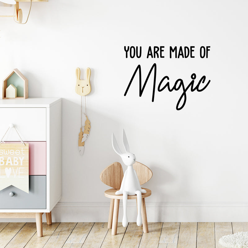 Vinyl Wall Art Decal - You Are Made Of Magic - 16. Modern Cool Cute Inspirational Lovely Quote Sticker For Kids Room Playroom Nursery Daycare Bedroom Living Room School Decor 2