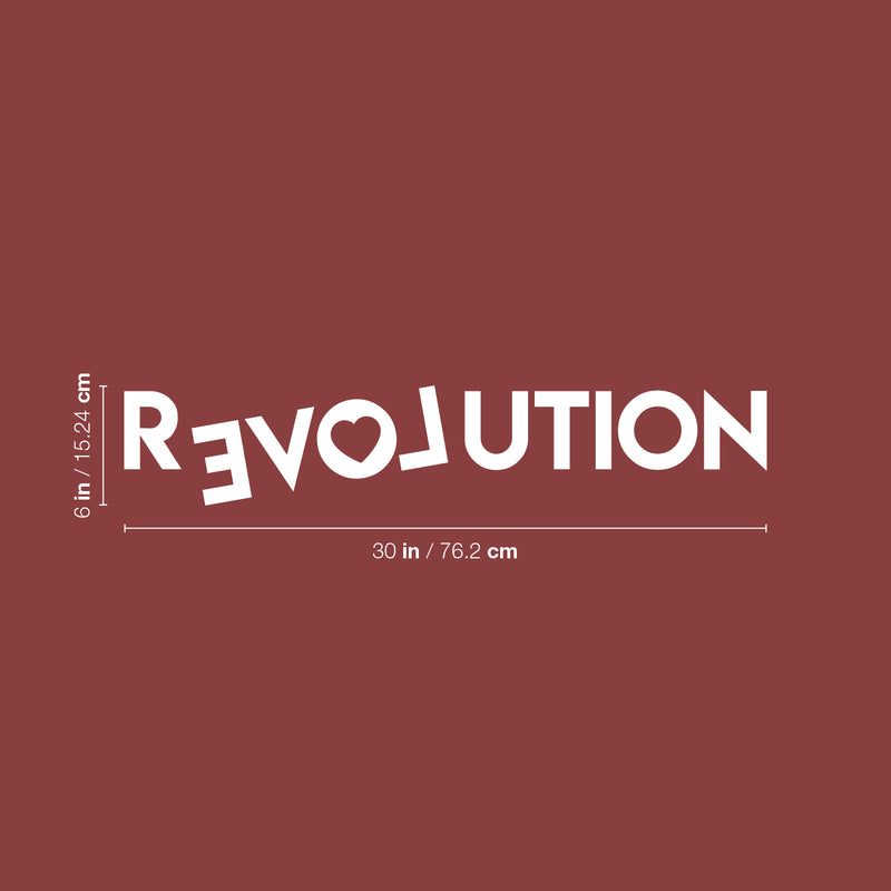 Vinyl Wall Art Decal - Love Revolution - 6" x 30" - Modern Inspirational Positive Quote Sticker For Home Office Kids Room Teen Bedroom Living Room Decor 4