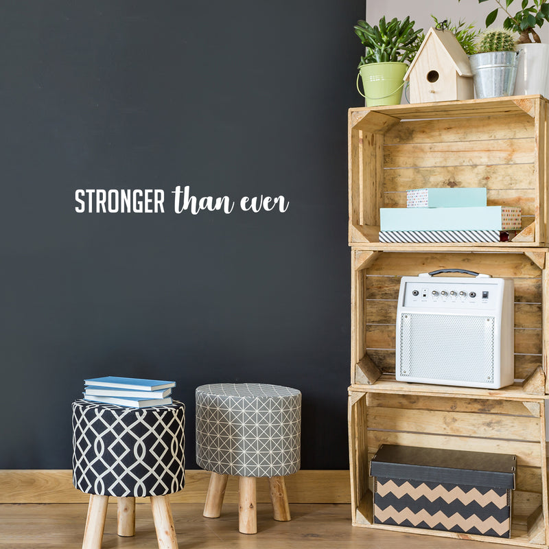 Vinyl Wall Art Decal - Stronger Than Ever - 3.5" x 27" - Trendy Motivational Positive Good Vibes Quote Sticker For Office Business Coffee Shop Gym Fitness Home Workout Room Bedroom Decor 2