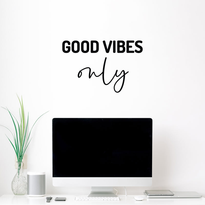 Vinyl Wall Art Decal - Good Vibes Only - 13" x 20" - Trendy Cool Cute Inspirational Optimistic Quote Sticker For Kids Room Playroom Bedroom Living Room Classroom Office Business Coffee Shop Decor 2