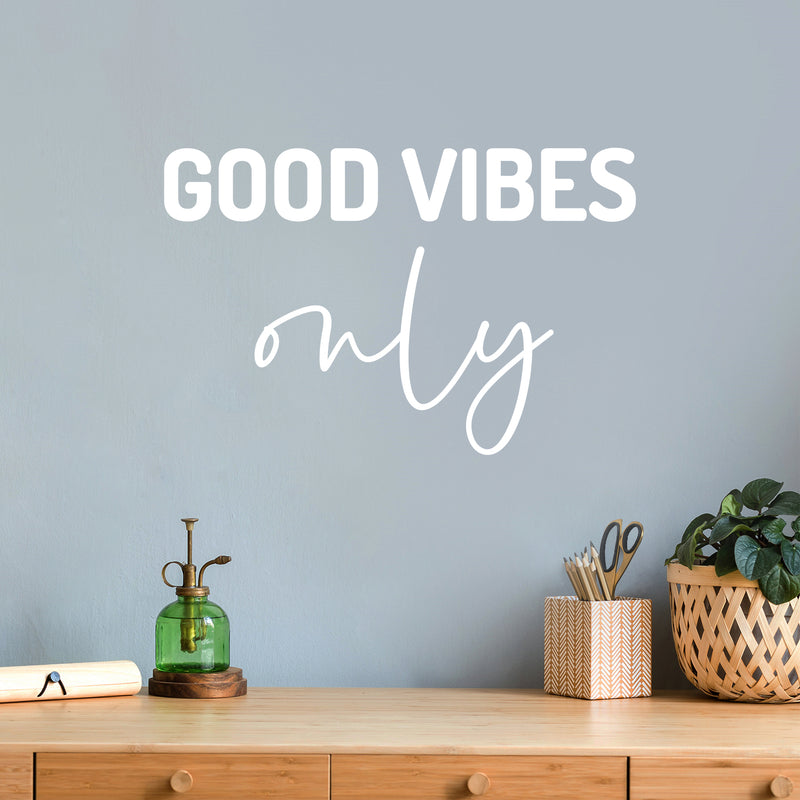 Vinyl Wall Art Decal - Good Vibes Only - Trendy Cool Cute Inspirational Optimistic Quote Sticker For Kids Room Playroom Bedroom Living Room Classroom Office Business Coffee Shop Decor 5