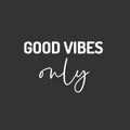Vinyl Wall Art Decal - Good Vibes Only - 13" x 20" - Trendy Cool Cute Inspirational Optimistic Quote Sticker For Kids Room Playroom Bedroom Living Room Classroom Office Business Coffee Shop Decor 1