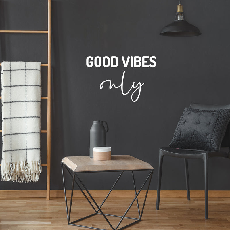 Vinyl Wall Art Decal - Good Vibes Only - 13" x 20" - Trendy Cool Cute Inspirational Optimistic Quote Sticker For Kids Room Playroom Bedroom Living Room Classroom Office Business Coffee Shop Decor 3