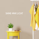 Vinyl Wall Art Decal - Shine Your Light - 2.5" x 25" - Trendy Inspirational Positive Quote Sticker For Home Bedroom Kids Room Living Room Optimism Home Office Decor 3