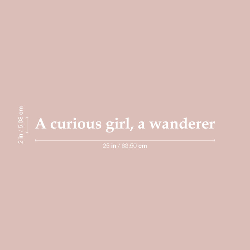 Vinyl Wall Art Decal - A Curious Girl - 2" x 25" - Cute Trendy Motivational Positive Good Vibes Girly Quote Sticker For Bedroom Closet Playroom Boutique Beauty Salon Yoga Studio Feminine Decor 4