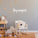 Vinyl Wall Art Decal - Stay Magical - 8" x 25" - Trendy Cute Inspirational Lovely Fun Quote Sticker For Bedroom Kids Room Playroom Nursery Living Room Classroom Office Coffee Shop Business Decor 2