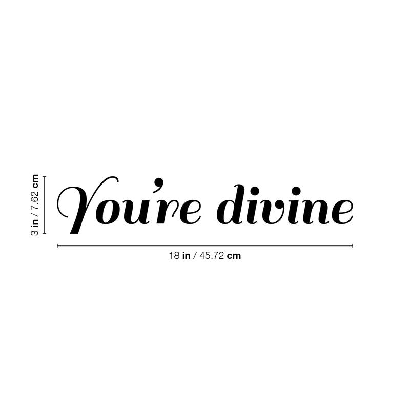 Vinyl Wall Art Decal - You're Divine - Trendy Cute Inspirational Good Vibes Self Esteem Quote Sticker For Bedroom Closet Bathroom Boutique Beauty Salon Business Office Lovely Decor 4