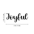 Vinyl Wall Art Decal - Joyful - 10" x 25" - Modern Inspirational Positive Quote Sticker For Bedroom Closet Home School Work Office Kids Room Living Room Decor 4