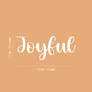 Vinyl Wall Art Decal - Joyful - 10" x 25" - Modern Inspirational Positive Quote Sticker For Bedroom Closet Home School Work Office Kids Room Living Room Decor 4