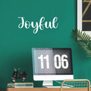 Vinyl Wall Art Decal - Joyful - 10" x 25" - Modern Inspirational Positive Quote Sticker For Bedroom Closet Home School Work Office Kids Room Living Room Decor 3