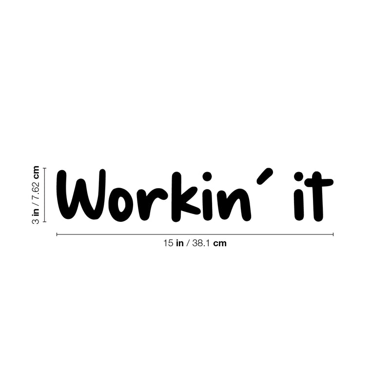 Vinyl Wall Art Decal - Workin' It - 4" x 30" - Modern Motivational Goals Quote Sticker For Home Work Office Building Business Workplace Bedroom Classroom Decor 4