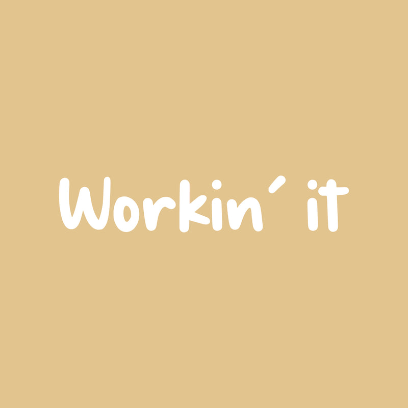 Vinyl Wall Art Decal - Workin' It - 4" x 30" - Modern Motivational Goals Quote Sticker For Home Work Office Building Business Workplace Bedroom Classroom Decor 1