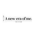 Vinyl Wall Art Decal - A New Era Of Me - 6" x 28" - Modern Motivational Positive Self Love Quote Sticker For Bedroom Closet Home Office Living Room Bathroom Mirror Decor 4