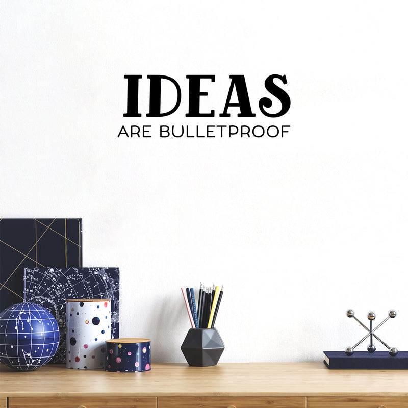 Vinyl Wall Art Decal - Ideas Are Bulletproof - 8" x 22" - Trendy Inspirational Positive Mind Quote Sticker For Office Business Coffee Shop Library School Classroom Playroom Living Room Decor 2