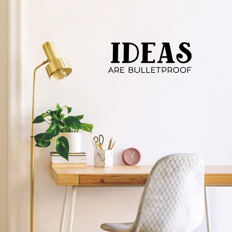 Vinyl Wall Art Decal - Ideas Are Bulletproof - 8" x 22" - Trendy Inspirational Positive Mind Quote Sticker For Office Business Coffee Shop Library School Classroom Playroom Living Room Decor 3