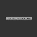 Vinyl Wall Art Decal - Knowing Your Worth Is the Value - 2" x 20" - Trendy Cool Motivational Positive Self Esteem Quote Sticker For Bedroom Closet Business Office School Decor 1