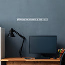 Vinyl Wall Art Decal - Knowing Your Worth Is the Value - 2" x 20" - Trendy Cool Motivational Positive Self Esteem Quote Sticker For Bedroom Closet Business Office School Decor 3