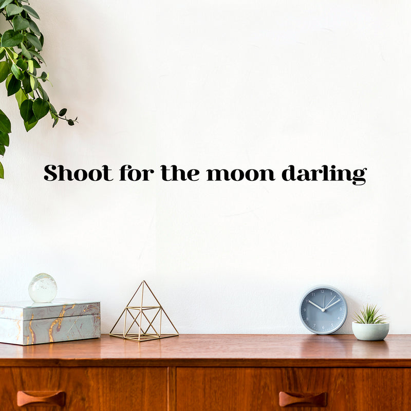 Vinyl Wall Art Decal - Shoot For The Moon Darling - 1. Trendy Cute Cool Inspirational Funny Chic Quote Sticker For Bedroom Closet Boutique Beauty Salon Business Office Decor 4