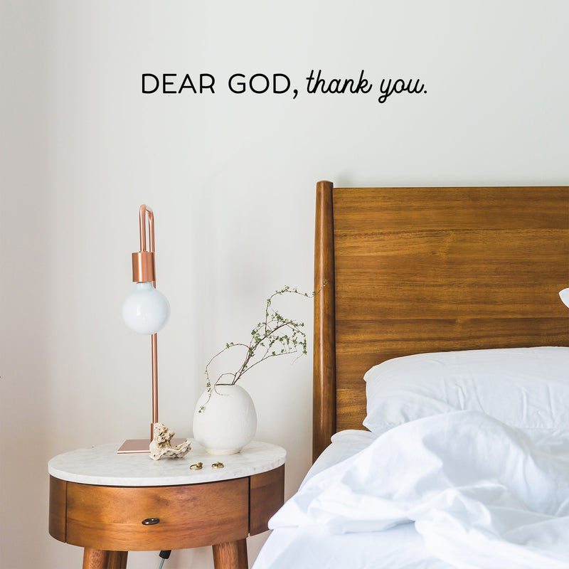 Vinyl Wall Art Decal - Dear God; Thank You - 3.5" x 30" - Cute Trendy Inspirational Lovely Spiritual Quote Sticker For Home Apartment Bedroom Kids Room Living Room Religious Center Decor 2