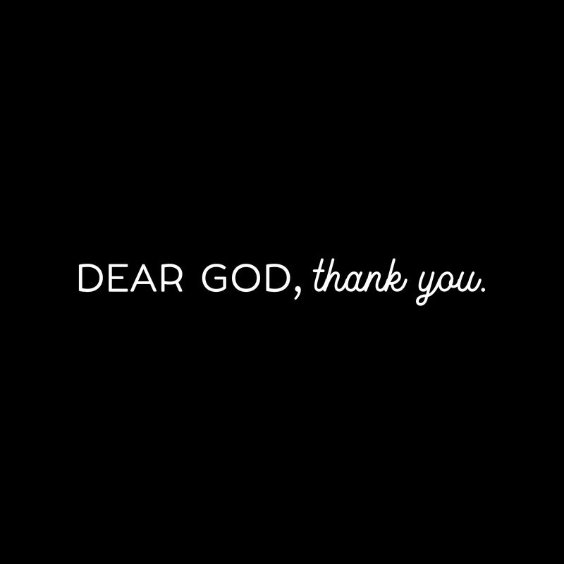 Vinyl Wall Art Decal - Dear God; Thank You - 3.5" x 30" - Cute Trendy Inspirational Lovely Spiritual Quote Sticker For Home Apartment Bedroom Kids Room Living Room Religious Center Decor 1