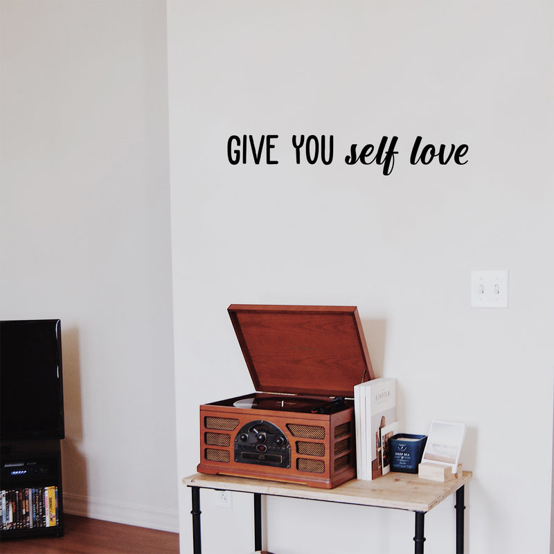 Vinyl Wall Art Decal - Give You Self Love - 5" x 30" - Modern Motivational Positive Self Esteem Quote Sticker For Bedroom Closet Home Office Living Room Bathroom Decor 3