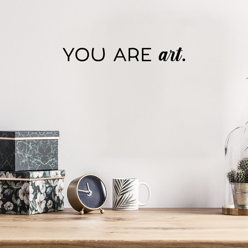 Vinyl Wall Art Decal - You Are Art - 2.5" x 22" - Trendy Motivational Quote Sticker For Artist Home Bedroom Closet Living Room Classroom Work Office Makeup Room Decor 2