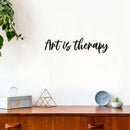 Vinyl Wall Art Decal - Art Is Therapy - 5" x 20" - Trendy Motivational Quote Sticker For Artist Home Bedroom Closet Living Room Classroom Work Office Makeup Room Decor 2