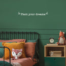 Vinyl Wall Art Decal - Plant Your Dreams - 3" x 25" - Trendy Inspirational Self Love Quote Sticker For Home Office Bedroom Living Room Indoor Garden Kids Room Patio Decor 2