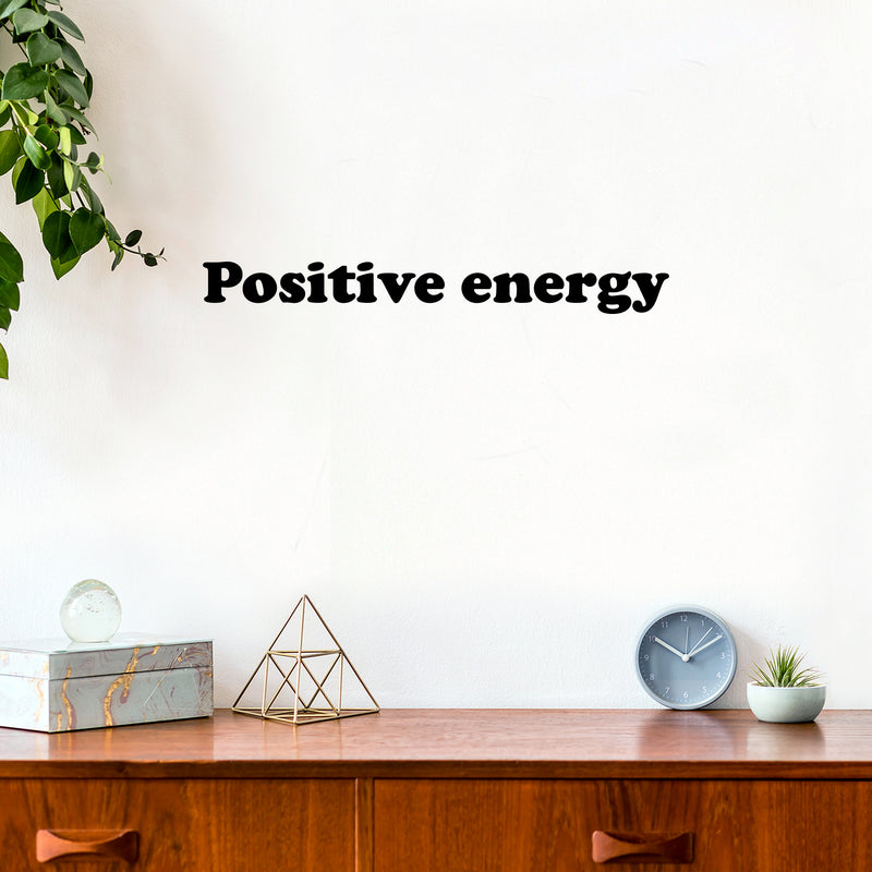 Vinyl Wall Art Decal - Positive Energy - 6" x 25" - Trendy Minimal Inspirational Optimism Quote Sticker For Home Bedroom Kids Room Living Room Home Office Classroom Decor 2