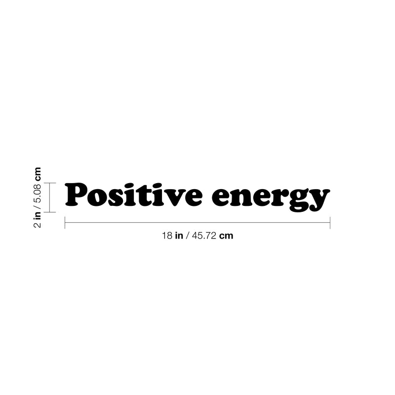 Vinyl Wall Art Decal - Positive Energy - 6" x 25" - Trendy Minimal Inspirational Optimism Quote Sticker For Home Bedroom Kids Room Living Room Home Office Classroom Decor 4