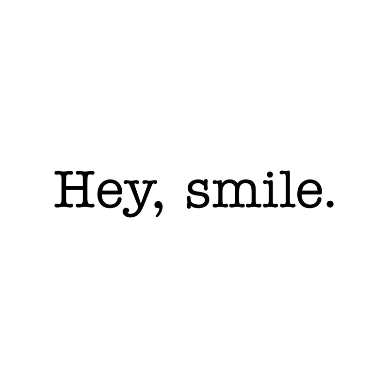 Vinyl Wall Art Decal - Hey Smile - 3" x 20" - Trendy Cool Inspirational Fun Optimistic Good Vibes Quote Sticker For Bedroom Kids Room Playroom Living Room Classroom Office Coffee Shop Decor 1
