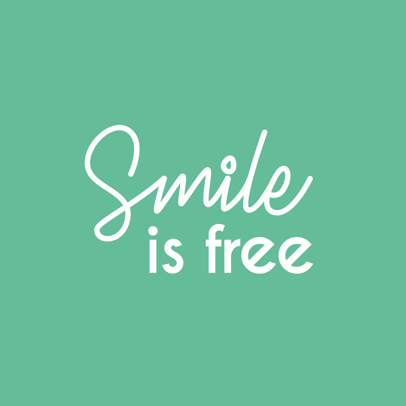 Vinyl Wall Art Decal - Smile Is Free - 16" x 24.5" - Trendy Cool Inspiring Fun Positive Good Vibes Quote Sticker For Bedroom Playroom Living Room Classroom Office Coffee Shop Decor 1