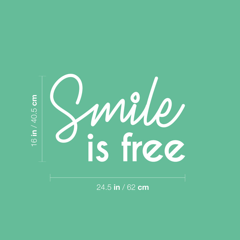 Vinyl Wall Art Decal - Smile Is Free - 16" x 24.5" - Trendy Cool Inspiring Fun Positive Good Vibes Quote Sticker For Bedroom Playroom Living Room Classroom Office Coffee Shop Decor 4
