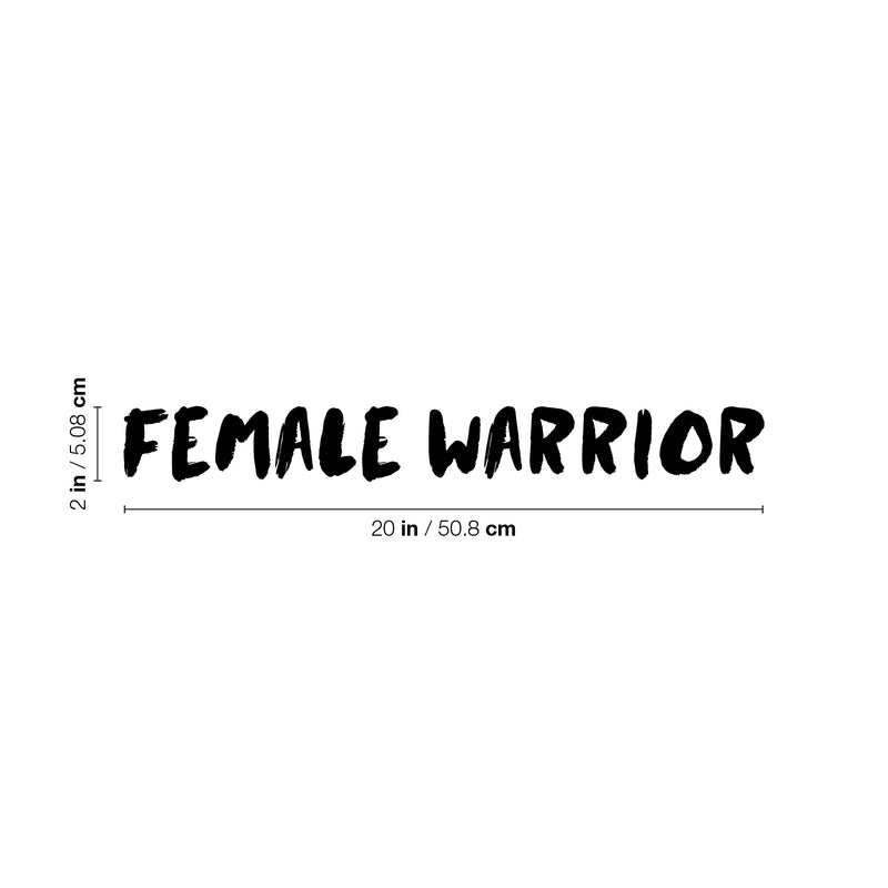 Vinyl Wall Art Decal - Female Warrior - 2" x 20" - Trendy Cute Sarcastic Funny Motivational Quote Sticker For Girls Bedroom Closet Boutique Beauty Salon Business Office Yoga Gym Fitness Decor 4