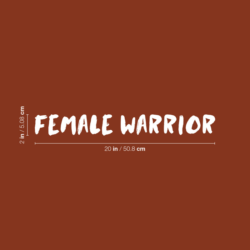 Vinyl Wall Art Decal - Female Warrior - 2" x 20" - Trendy Cute Sarcastic Funny Motivational Quote Sticker For Girls Bedroom Closet Boutique Beauty Salon Business Office Yoga Gym Fitness Decor 4