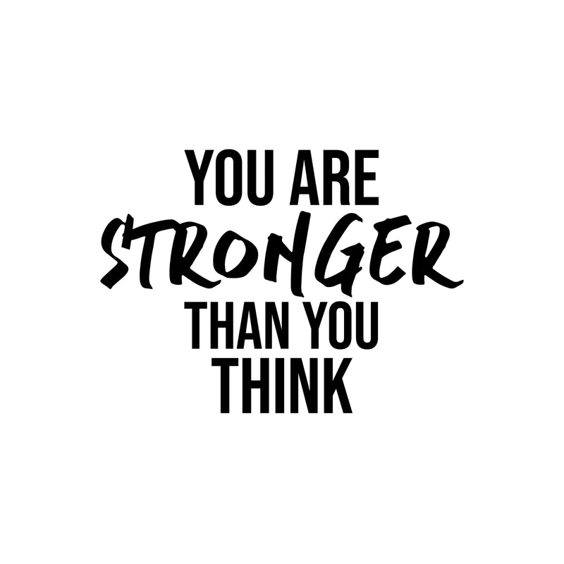 Vinyl Wall Art Decal - You Are Stronger Than You Think - 16. Trendy Motivational Positive Mind Change Quote Sticker For Gym CrossFit Yoga Fitness Center Dance Studio Office Decor 1