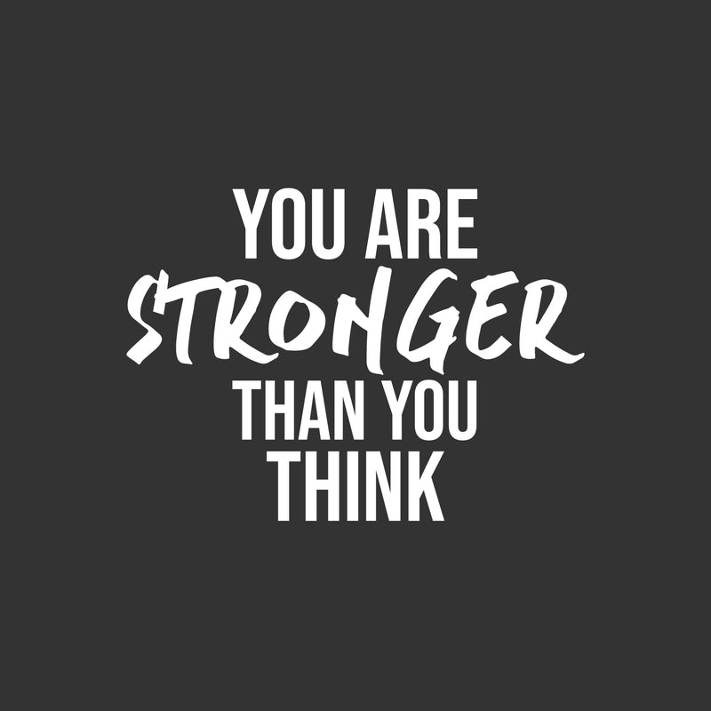 Vinyl Wall Art Decal - You Are Stronger Than You Think - 16.5" x 23" - Trendy Motivational Positive Mind Change Quote Sticker For Gym CrossFit Yoga Fitness Center Dance Studio Office Decor 1