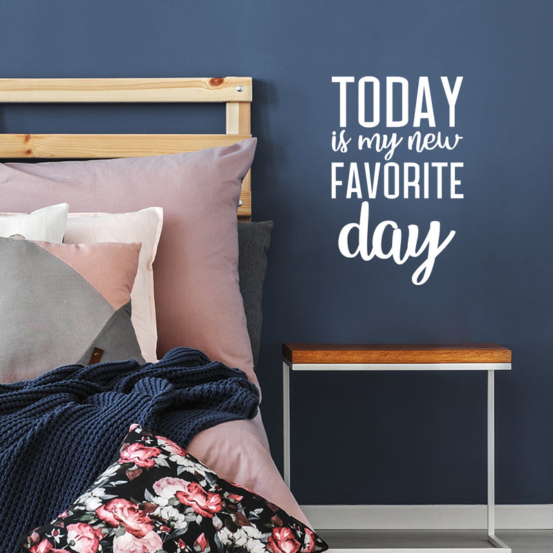 Vinyl Wall Art Decal - Today Is My New Favorite Day - 26.5" x 17" - Trendy Inspiring Cute Positive Good Vibes Quote Sticker For Bedroom Kids Room Playroom Classroom School Office Decor 3